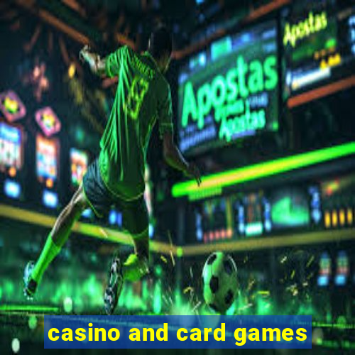 casino and card games