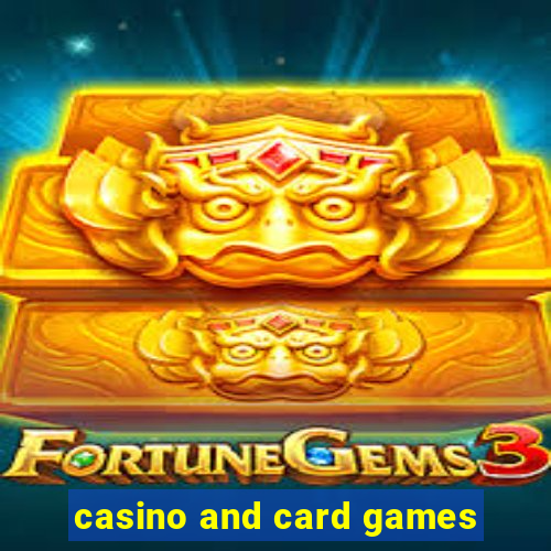 casino and card games