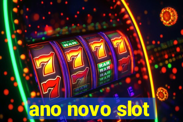 ano novo slot