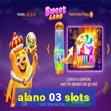 alano 03 slots