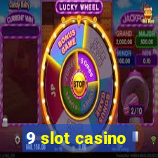 9 slot casino