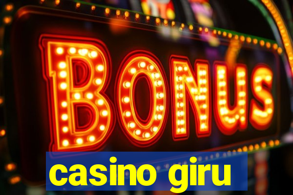 casino giru