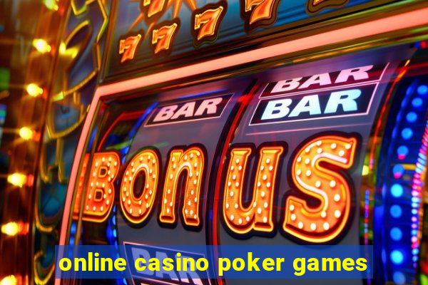 online casino poker games