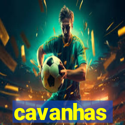 cavanhas