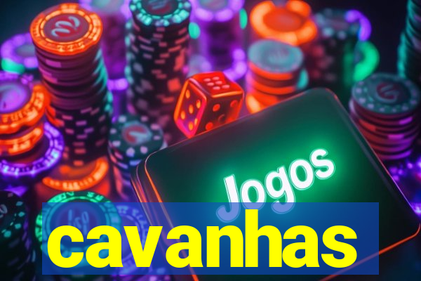 cavanhas