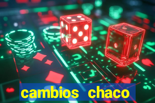 cambios chaco d贸lar guaran铆