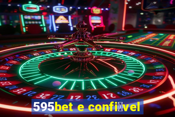 595bet e confi谩vel