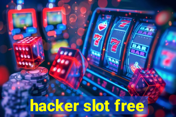 hacker slot free