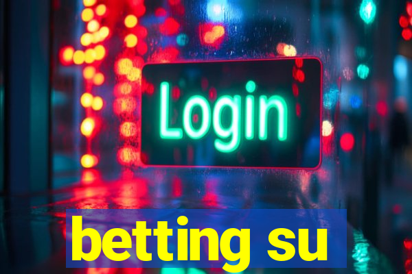 betting su