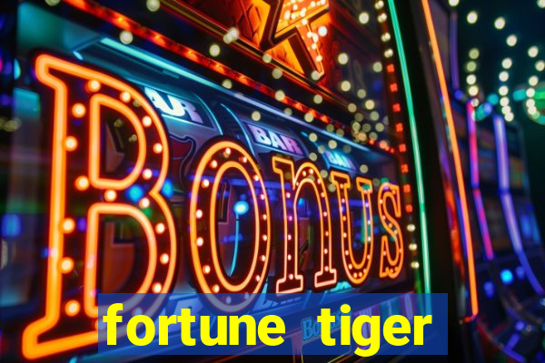 fortune tiger esporte da sorte