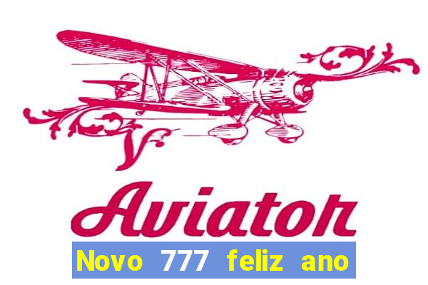 Novo 777 feliz ano novo boeing