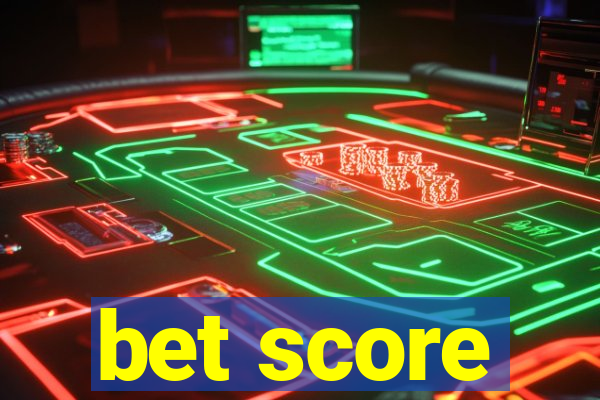 bet score