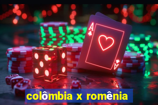 colômbia x romênia