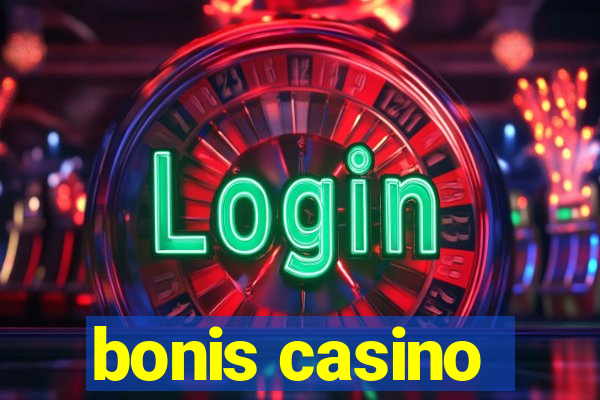 bonis casino