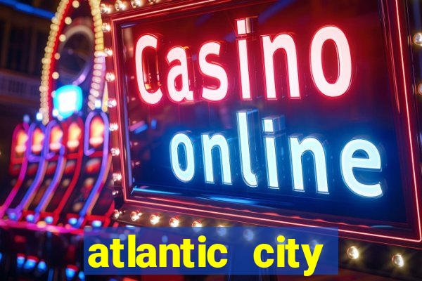 atlantic city resorts casino