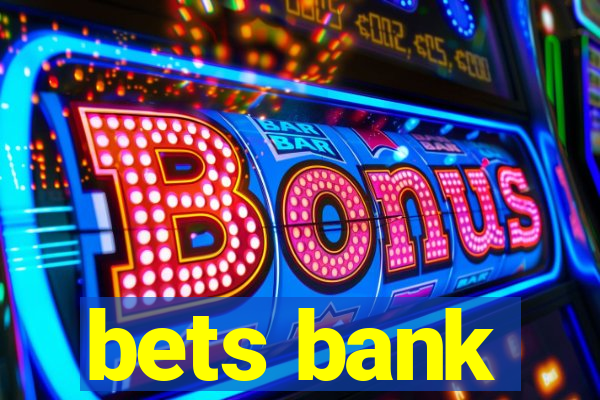 bets bank