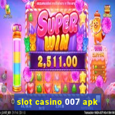 slot casino 007 apk