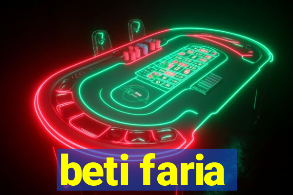 beti faria