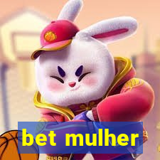 bet mulher