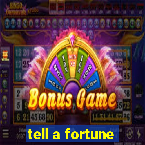 tell a fortune