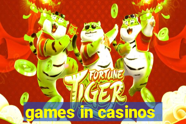 games in casinos