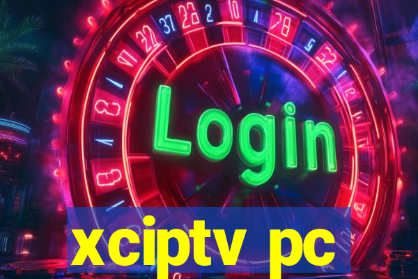 xciptv pc