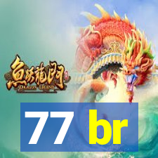 77 br