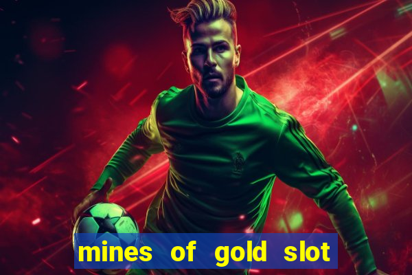 mines of gold slot free play