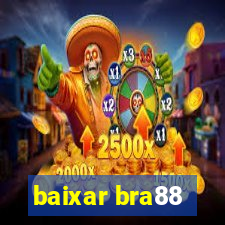 baixar bra88