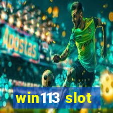 win113 slot