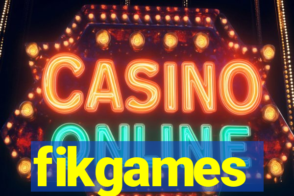 fikgames