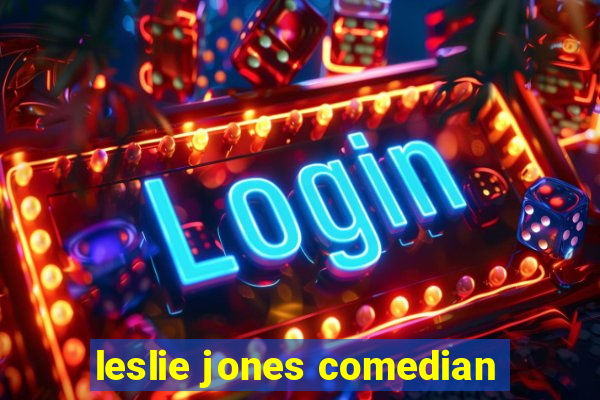 leslie jones comedian