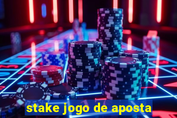 stake jogo de aposta