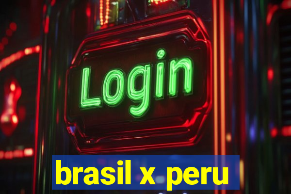 brasil x peru