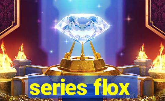 series flox