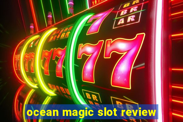 ocean magic slot review