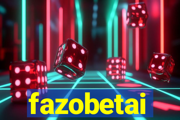 fazobetai