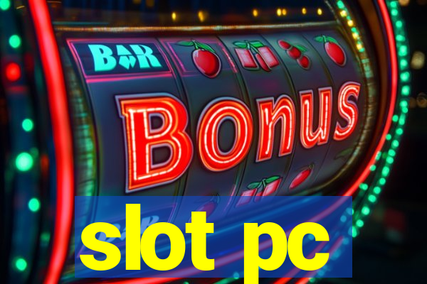 slot pc