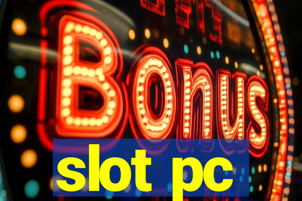 slot pc