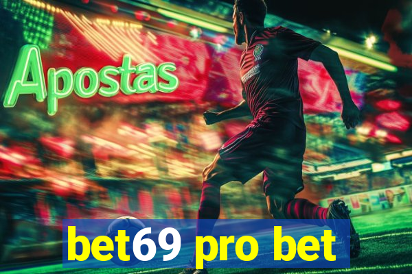 bet69 pro bet