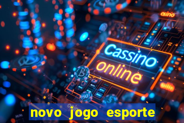 novo jogo esporte da sorte