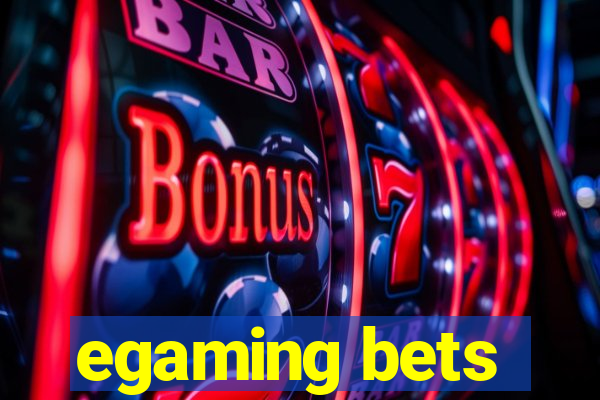 egaming bets