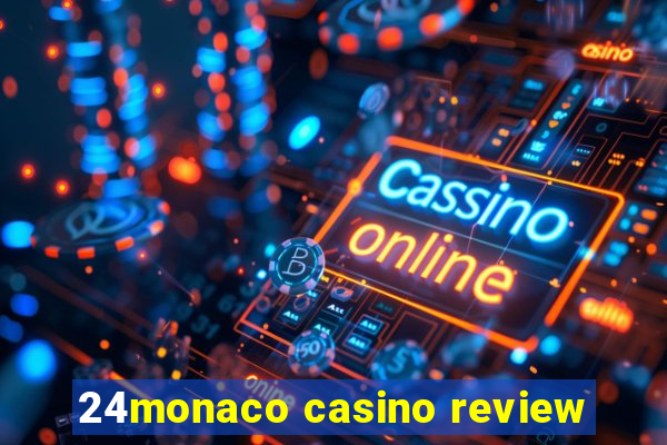 24monaco casino review