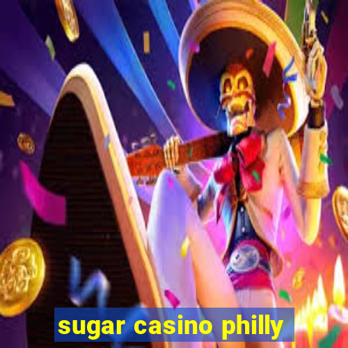 sugar casino philly