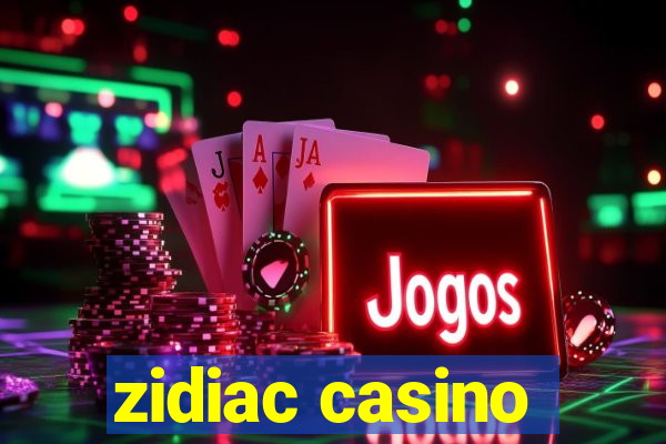 zidiac casino