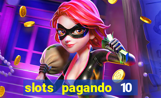 slots pagando 10 no cadastro facebook