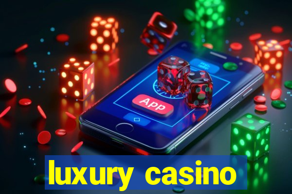 luxury casino