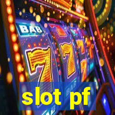 slot pf