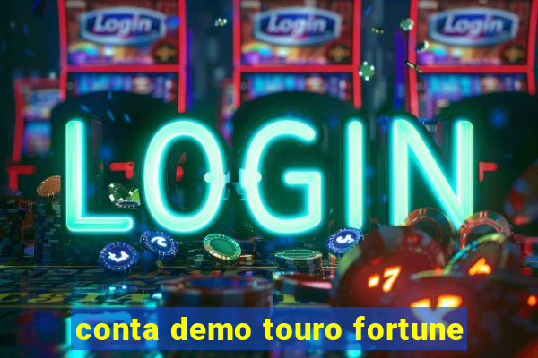 conta demo touro fortune