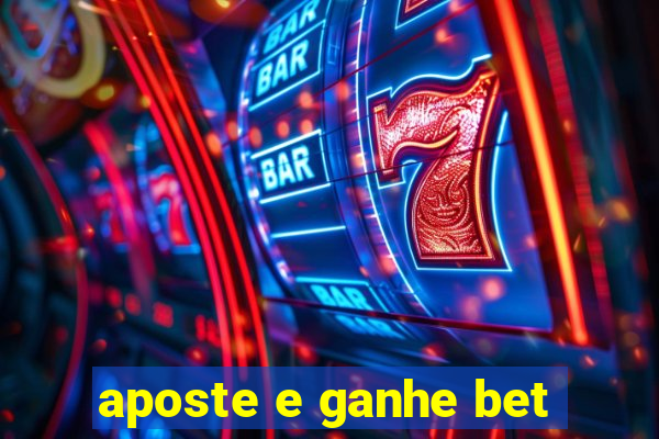 aposte e ganhe bet